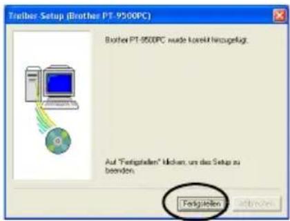 BROTHER PTouch 9500PC - Klichen Sie auf die Schaltfläche [Fertig stellen]. - 1