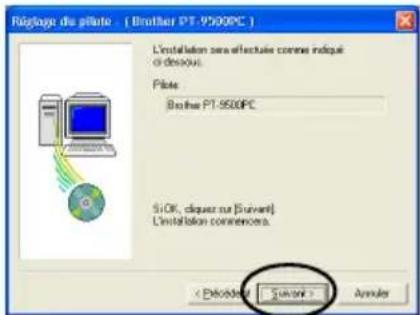 BROTHER PTouch 9500PC - Cliquez sur [Suvant]. - 1