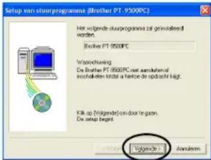 BROTHER PTouch 9500PC - Klik op [Volgende]. - 1