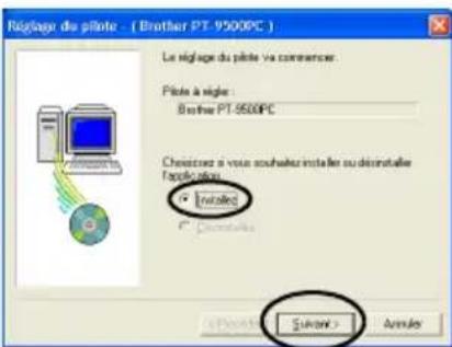 BROTHER PTouch 9500PC - Selectionnez "Installez", puis cliquez sur [Suvant]. - 1