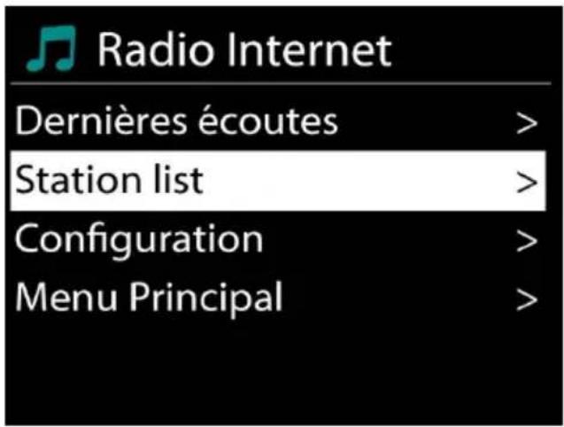 Radio Internet Dernières écoutes > Station list > Configuration > Menu Principal >