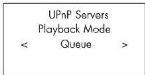 UPnP Servers Playback Mode < Queue >
