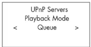 UPnP Servers Playback Mode < Queue >