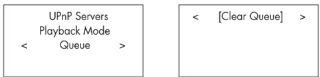 UPnP Servers Playback Mode < Queue > < [Clear Queue] >