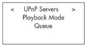 < UPnP Servers > Playback Mode Queue
