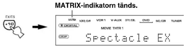 YAMAHA RXV630RDS - ■Avspelning av mjukvara i Dolby Digital Surround EX eller DTS ES - 1
