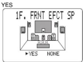 YES IF. FRNT EFCT SP ▶ YES NONE
