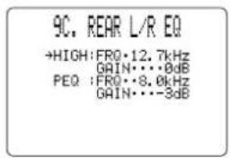 9C. REAR L/R EQ +HIGH:FRQ·12.7kHz GAIN···0dB PEQ :FRQ···8.0kHz GAIN···-3dB