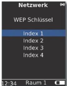 Netzwerk WEP Schlüssel Index 1 Index 2 Index 3 Index 4 12:34 Raum 1