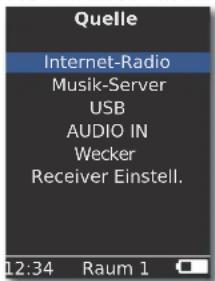Quelle Internet-Radio Musik-Server USB AUDIO IN Wecker Receiver Einstell. 12:34 Raum 1
