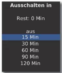 Ausschalten in Rest: 0 Min aus 15 Min 30 Min 60 Min 90 Min 120 Min