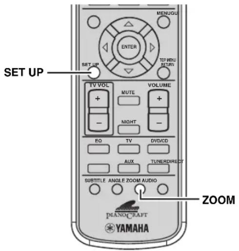 SET UP MENUGU ENTER TOT MENU RETURN TV VOL MUTE VOLUME + - NIGHT EO TV DVD/CD AUX TUNER/DIRECT SUBTITLE ANGLE ZOOM AUDIO ZOOM DIANOCRAFT YAMAHA