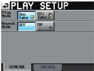 PLAY SETUP Play Mode One Take All Take Repeat Mode OFF ON GENERAL CONTROL