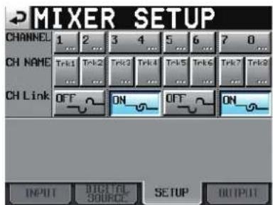 MIXER SETUP CHANNEL 1 2 3 4 5 6 7 8 CH NAME T### T### T### T### T### T### T### T### T### T### T### T### T### T### T### T### T### T### T### T### T### T### T### T### T### T### T### T### T### T### T### T### T### T### T### T### T### T### T### T### T### T### T### T### T### T### T### T### T### T### T## ON OFF ON CH Link OFF ON OFF ON INPUT DIGITAL SOURCE SETUP OUTPUT