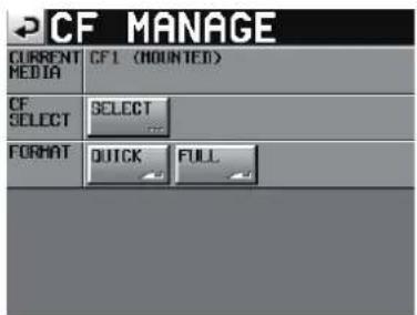 CF MANAGE CURRENT Media CF1 (MOUNTED) CF SELECT SELECT FORMAT QUICK FULL