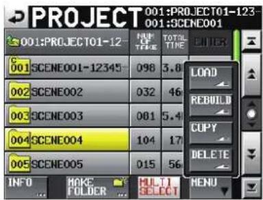 PROJECT 001:PROJECT01-123 001:PROJECT01-12 001:SCENE001-12345 002:SCENE002 003:SCENE003 004:SCENE004 005:SCENE005 INFO Hoke FOLDER MULTI SELECT LOAD REBUILD COPY DELETE MENU