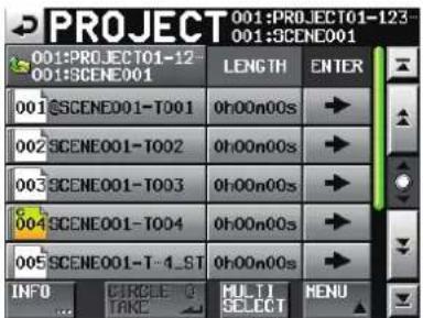 PROJECT 001:PROJECT01-123 001:PROJECT01-12 001:SCENE001 LENGTH ENTER 001@SCENE001-T001 0h:00n00s 002@SCENE001-T002 0h:00n00s 003@SCENE001-T003 0h:00n00s 004@SCENE001-T004 0h:00n00s 005@SCENE001-T-4_ST 0h:00n00s INFO CIRCLE SELECT MULTI MENU