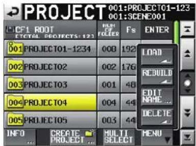 PROJECT 001:PROJECT01-123 001:SCENE001 CIF1 ROOT F5 F5 FOLDER Fs ENTER 001 PROJECT01-1234 008 192 LOAD 002 PROJECT02 002 176 RCBUILD 003 PROJECT03 001 48 EDIT NAME... 004 PROJECT04 004 44 DELETE 005 PROJECT05 003 44 INFO CREATE MULTI MENU PROJECT... SELECT