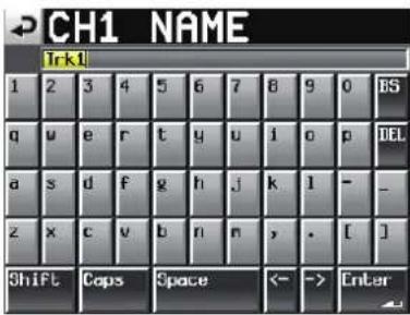 CH1 NAME Trk1 1 2 3 4 5 6 7 8 9 0 ES g u e r t y u i o p DEL a s d f g h j k l - _ z x c v b n m , . [ ] Shift Caps Space <- -> Enter
