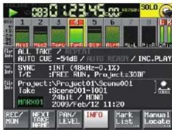 1 2 3 4 5 6 7 8 Halo: Mac Mark TcRt: Dlg RVM HL-L NcRt: HlX ALL TAKE / START AUTO CUE -54dB / AUTO READY / INC.PLAY SYNC :INT (48kHz-0.1X) T/C :FREE RUN, Project=30DF Project:\Project01\Scene001 take :Scene001-1001 24bit / HON MARK01 2009/Feb/12 11:20 REC/ RUN NEXT TAKE NHE PAN/ LEVEL INFO Mark List Manual Locate
