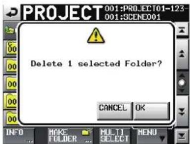 PROJECT 001:PROJECT01-123 001:SCENE001 Delete 1 selected Folder? CANCEL OK INFO MAKE FOLDER MULTI SELECT MENU