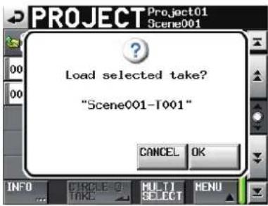 Project Project01 Scene001 Load selected take? "Scene001-T001" CANCEL OK INFO CIRCLE TO TAKE MULTI SELECT MENU