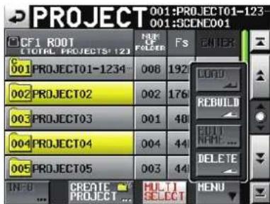 PROJECT 001:PROJECT01-123 001:SCENC001 CF1 ROOT TOTAL PROJECTS: 123 FOLDER Fs ENTER 001 PROJECT01-1234 008 192 LOAD 002 PROJECT02 002 176 REDUBD 003 PROJECT03 001 40 FULL NAME... 004 PROJECT04 004 44 DELETE 005 PROJECT05 003 44 INFO CREATE MULTI SELECT MENU PROJECT...