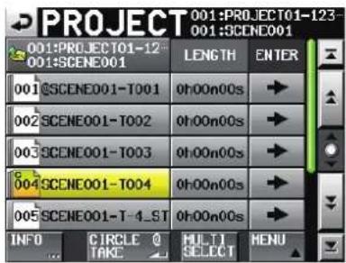 PROJECT 001:PROJECT01-123 001:SCENE001 001:PROJECT01-12 001:SCENE001 LENGTH ENTER 001@SCENE001-T001 0h00n00s 002 SCENE001-T002 0h00n00s 003 SCENE001-T003 0h00n00s 004 SCENE001-T004 0h00n00s 005 SCENE001-T-4_ST 0h00n00s INFO CIRCLE SELECT MENU
