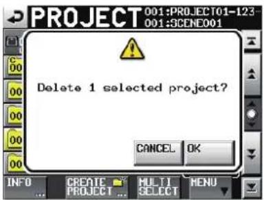 PROJECT 001:PROJECT01-123 001:SCENE001 Delete 1 selected project? CANCEL OK INFO CREATE MULTI MENU PROJECT SELECT