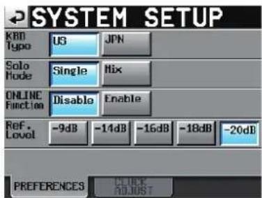 SYSTEM SETUP KBD Type UG JPN Solo Mode Single Mix ONLINE Function Disable Enable Ref. Level -9dB -14dB -16dB -18dB -20dB PREFERENCES DECK ADJUST