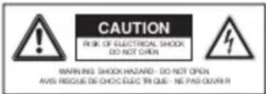 CAUTION RISK OF ELECTRICAL SHOCK DO NOT OPEN WARNING SHOCK HAZARD - DO NOT OPEN AVIS RESQUE DE CHOIC ELEC TRI QUE - NE PAS OUVER R