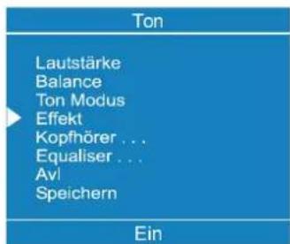 Ton Lautstärke Balance Ton Modus Effekt Kopfhörer ... Equaliser ... Avl Speichern Ein