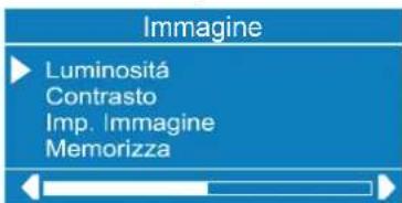Immagine ► Luminosità Contrasto Imp. Immagine Memorizza