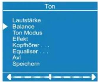 Ton Lautstärke Balance Ton Modus Effekt Kopfhörer ... Equaliser ... Avi Speichern