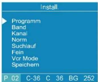 Install. Programm Band Kanal Norm Suchlauf Fein Vcr Mode Speichern P 02 C-36 C 36 BG 252