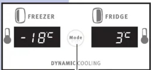 FREEZER -18°C Mode FRIDGE 3°C DYNAMIC COOLING
