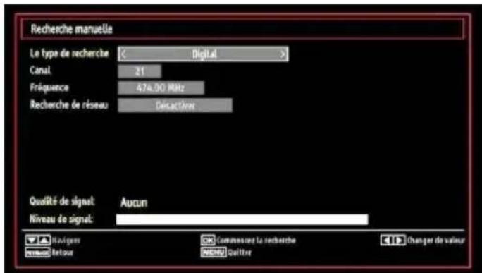 Recherche manuelle Le type de recherche < Digital > Canal 21 Fréquence 474.00 MHz Recherche de réseau Desactier Qualité de signal: Aucun Niveau de signal: Navigant Commencing la recherche Return MENU Quilter Change de valeur