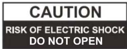CAUTION RISK OF ELECTRIC SHOCK DO NOT OPEN