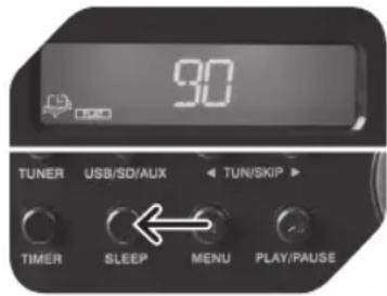 90 TUNER USB/SD/AUX TUN/SKIP TIMER SLEEP MENU PLAY/PAUSE