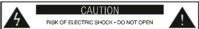 CAUTION RISK OF ELECTRIC SHOCK • DO NOT OPEN