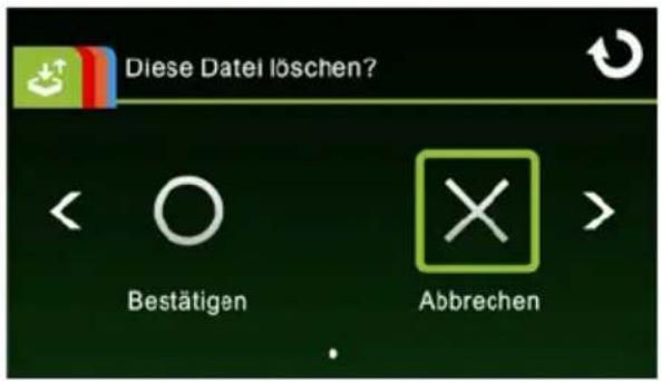 Diese Datei löschen? < Bestätigen Abbrechen >