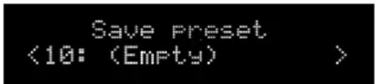 Save Preset <10: (Empty) >