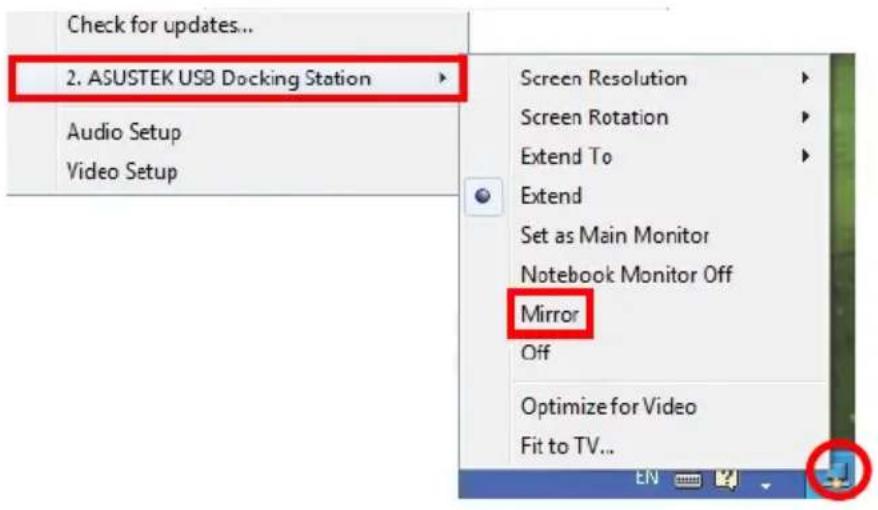 Check for updates... 2. ASUSTEK USB Docking Station Audio Setup Video Setup Screen Resolution Screen Rotation Extend To Extend Set as Main Monitor Notebook Monitor Off Mirror Off Optimize for Video Fit to TV...