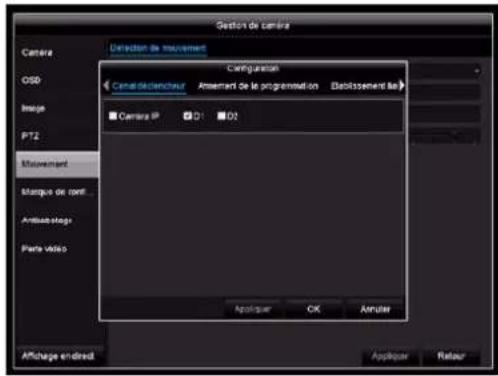 Gestion de camera Detection de mouvement Camera C60 Image PT2 Motionant Mango de cont... Antiabstags Parte vidéo Configuration Camel de marcheur Asement de la programmation Etablissement be: Camera IP D1 D2 Appliquer OK Antier Affichage en direct Appliquer Retaur