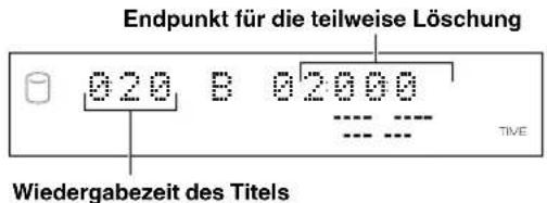 YAMAHA CDRHD1500 - Drücken Sie den MULTI JOG-Regler (oder die Taste ENTER auf der Fernbedienung), um den Anfangspunkt für die teilweise Löschung zu bestätigen. - 1