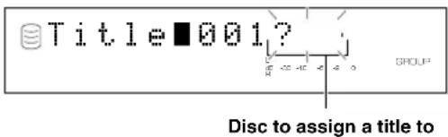YAMAHA CDRHD1000 - Select and confirm "Disc Title" in step 5 for "DISC EDITING" on page 46. - 1