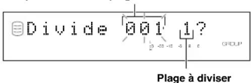 YAMAHA CDRHD1000 - Sélectionnez "Track Divide" à l' étape 5 de "MONTAGE DE PLAGES" à la page 37 et validez. - 1