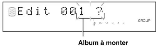 YAMAHA CDRHD1000 - Sélectionnez "Edit Stored" à l'étape 4 de "MONTAGE D'ALBUMS" à la page 31 et validez. - 1