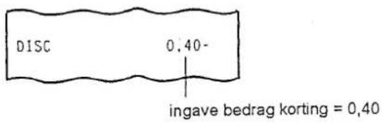 DISC 0,40- ingave bedrag korting = 0,40
