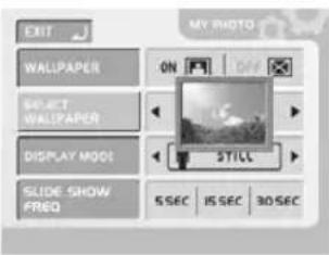 EXIT MO BOTO WALIPAPER ON OFF SELECT WALIPAPER DISPLAY MODE STICK SLIDE SHOW FREQ 5 SEC 15 SEC 30 SEC